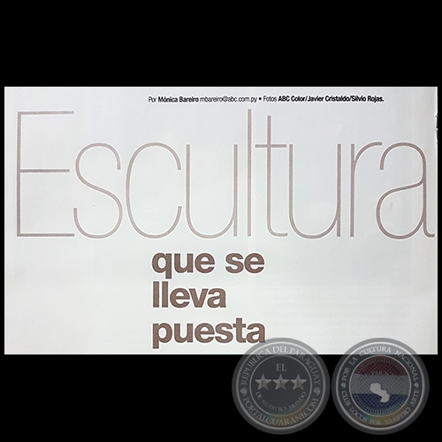 ESCULTURA QUE SE LLEVA PUESTA - Por MÓNICA BAREIRO, ABC COLOR - Domingo, 30 de Septiembre de 2018